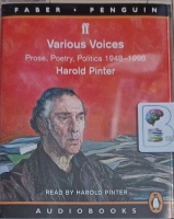 Various Voices - Prose, Poetry, Politics 1948-1998 written by Harold Pinter performed by Harold Pinter on Cassette (Abridged)